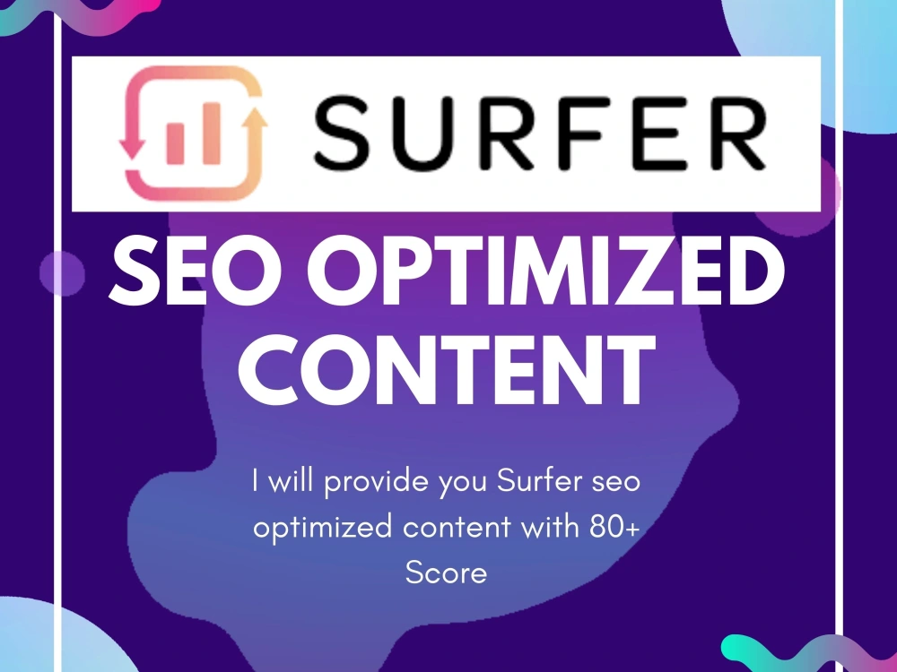 Surfer SEO Optimized Content With 80+ Score Upwork