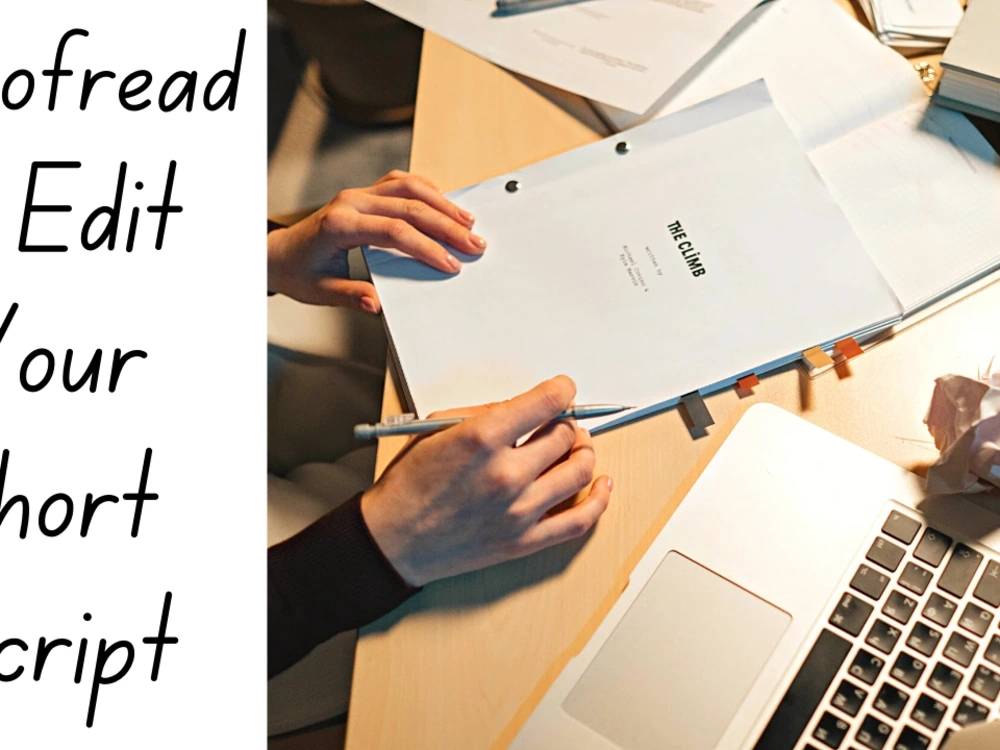 An in-depth proofread and edit of your short script. | Upwork