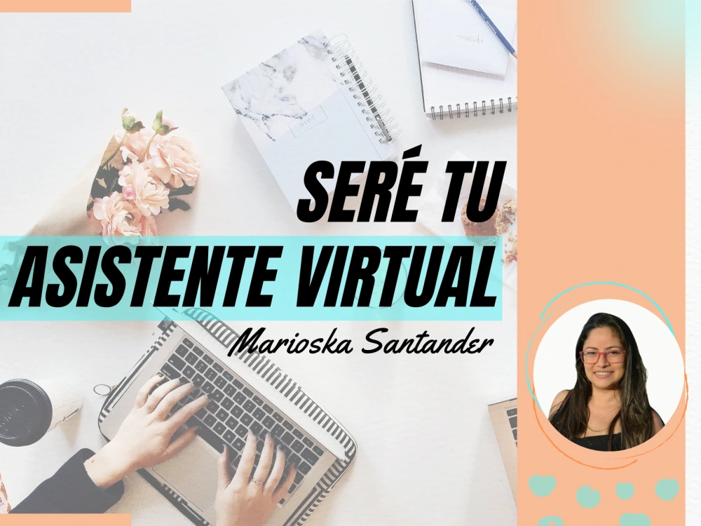 Your virtual assistant/ Asistente Virtual | Upwork