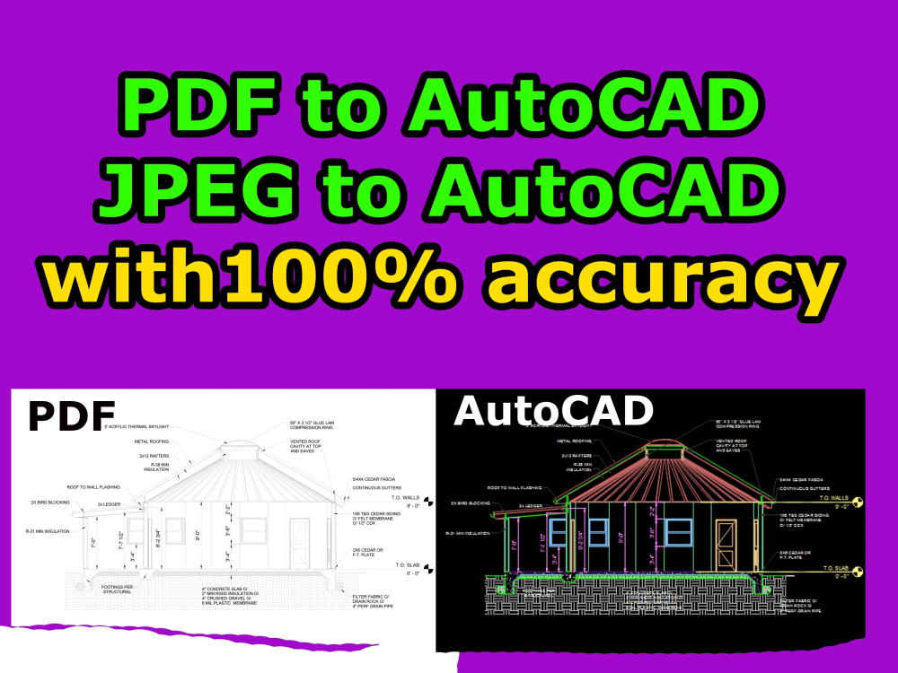 PDF/JPEG/DRAFT/SKETCH to AutoCAD Editable Drawing with 100 Accuracy