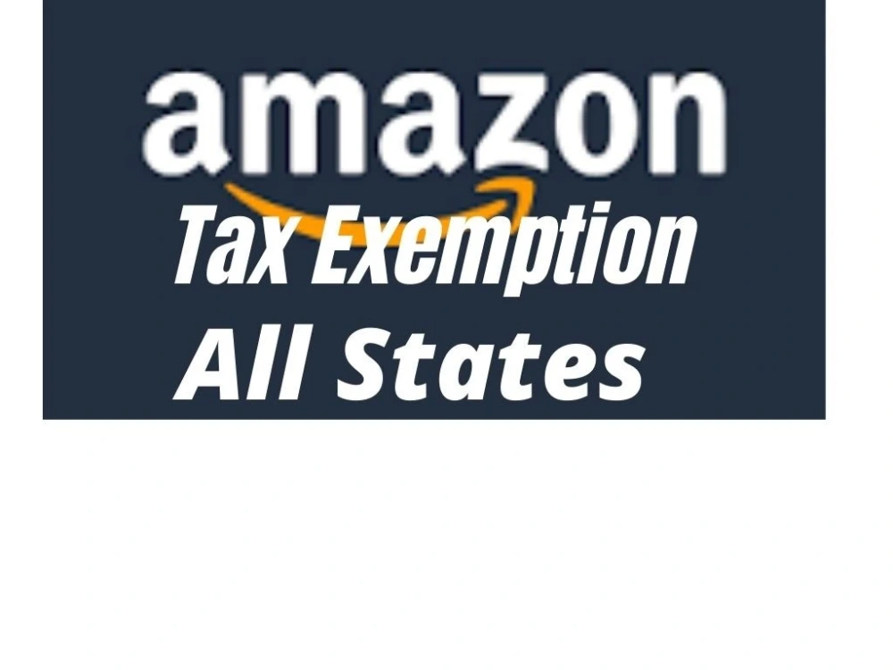 Walmart or amazon prime sales tax exemption in all states Upwork