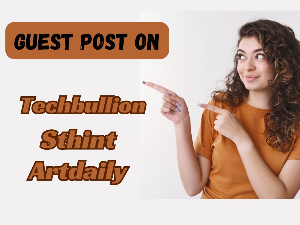 Publish article techbullion,com sthint,com artdaily,com | Upwork