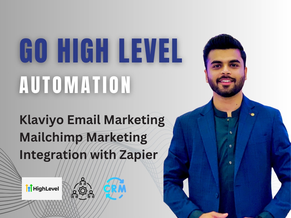 Go High Level Automation, Klaviyo Mailchimp Zapier Integration Upwork