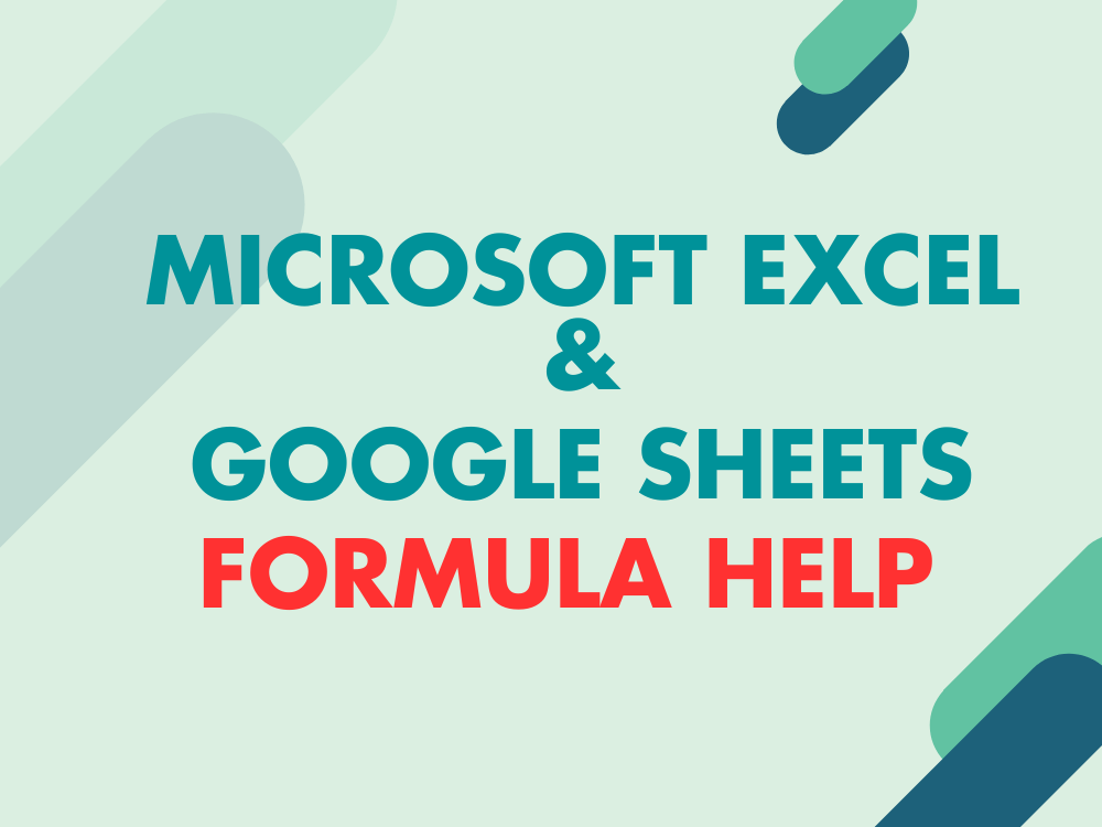 Formula help in Excel and Google Sheets | Upwork