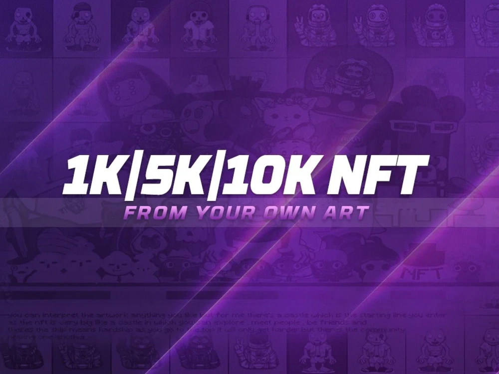 Ten Set Nft 10,000 Generated NFTs from Your Artwork | Upwork