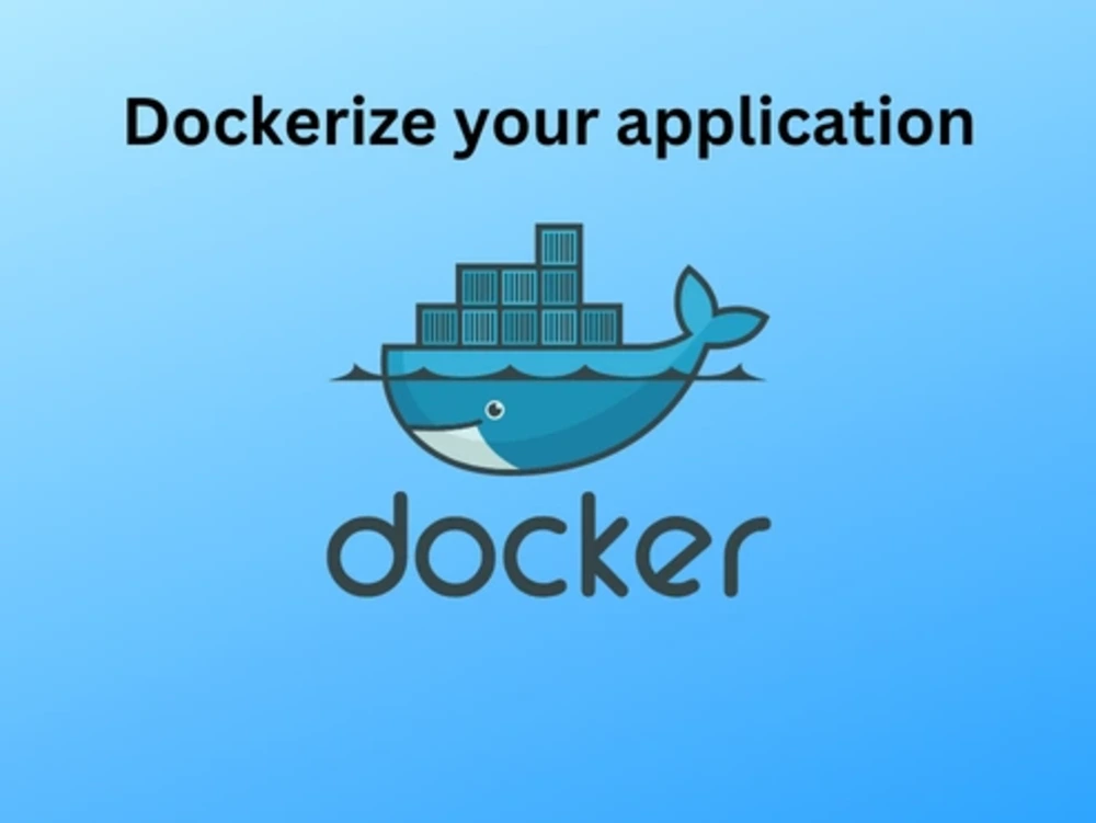 A fully functional docker container for your application | Upwork