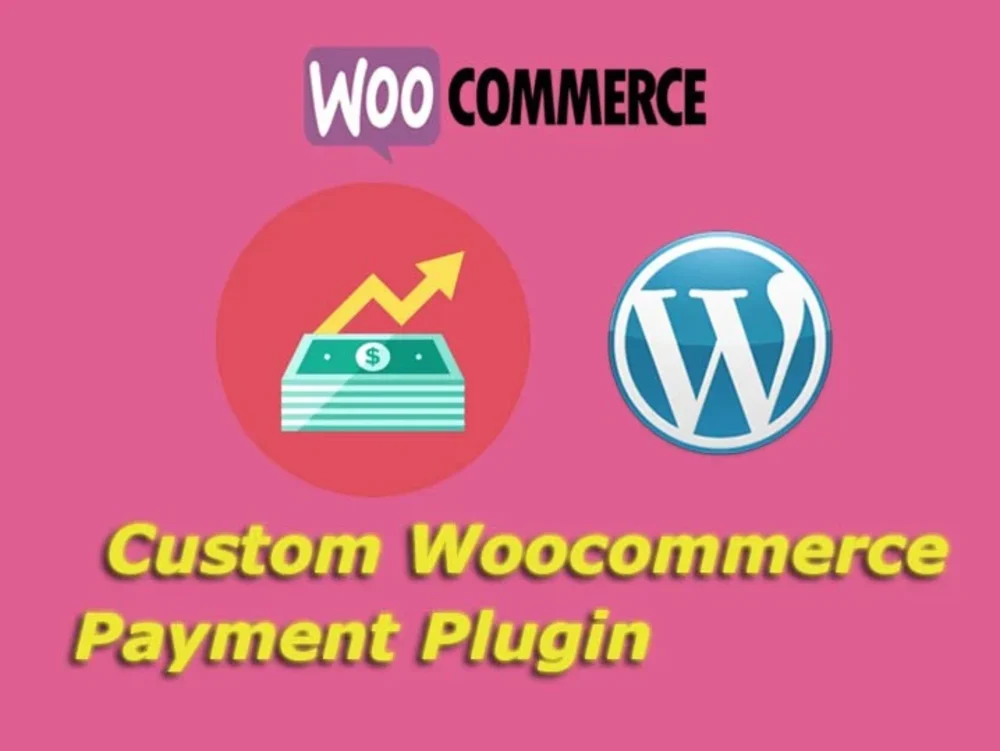 A custom developed woocommerce payment plugin | Upwork