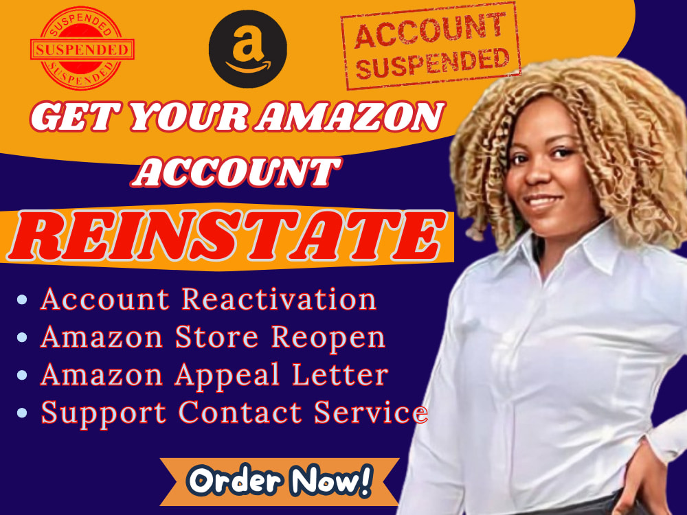 Amazon Suspension Appeal Letter and POA to get Account Reinstated Upwork