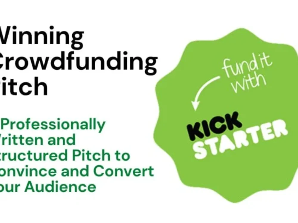 Your Kickstarter Indiegogo Gofundme crowdfunding campaign pitch Upwork