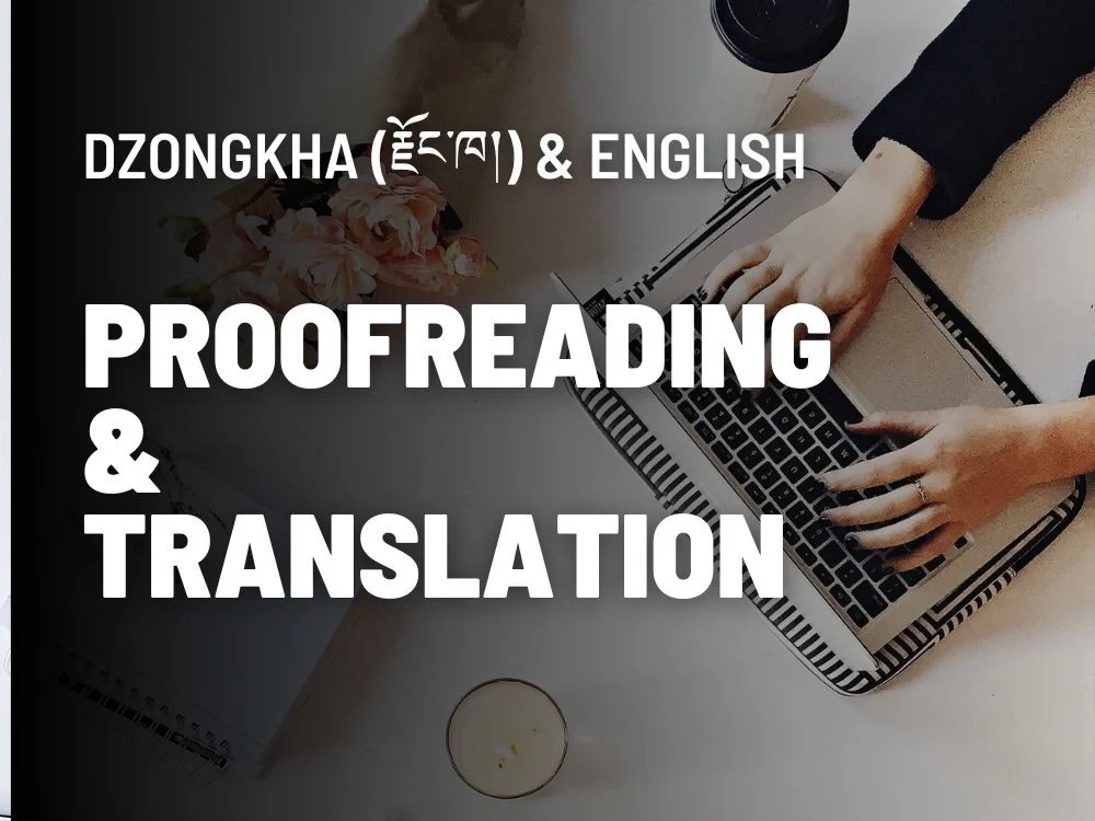 Proofreading and Translation (Dzongkha & English) services Upwork