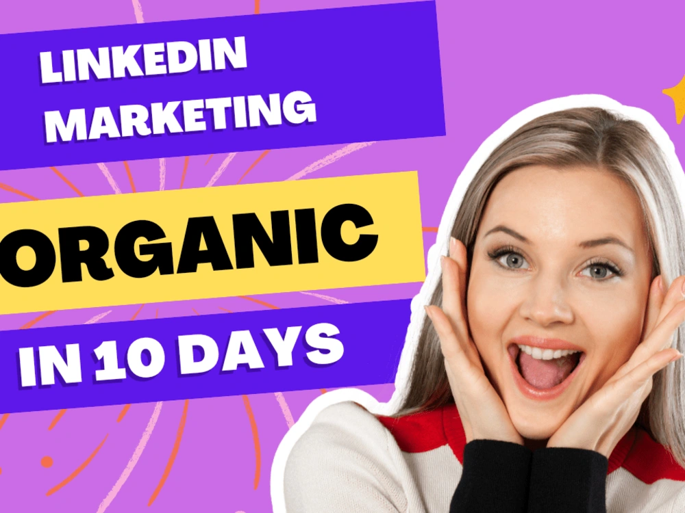 Organic Linkedin Marketing for personal and professional pages | Upwork