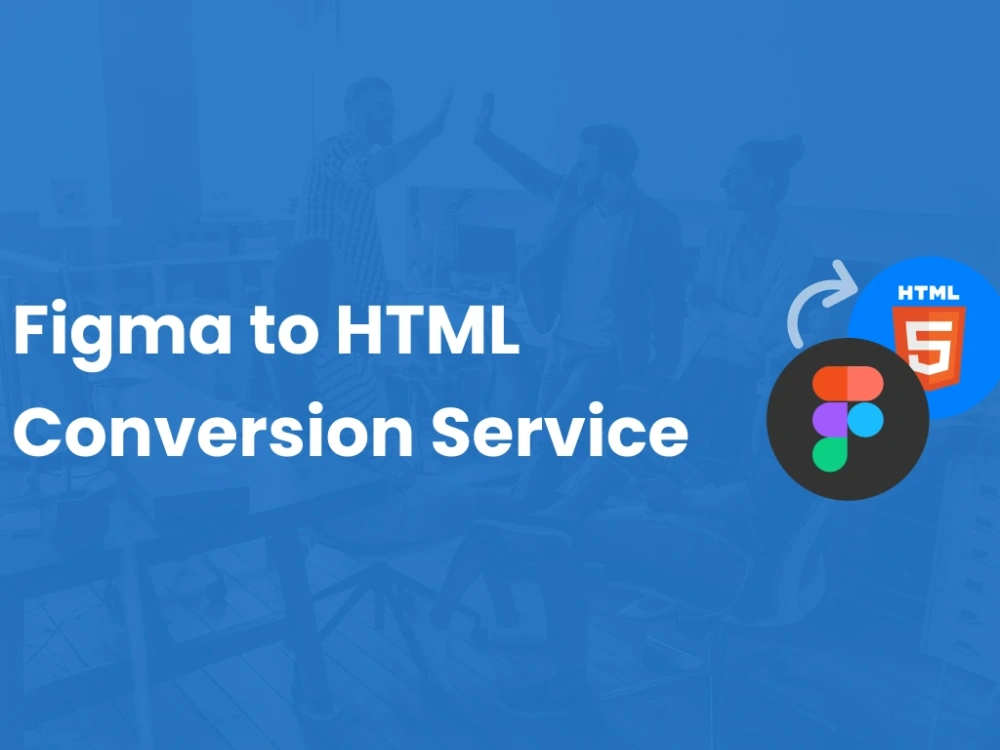 PSD, XD & Figma to Responsive HTML Conversion Expert | Upwork
