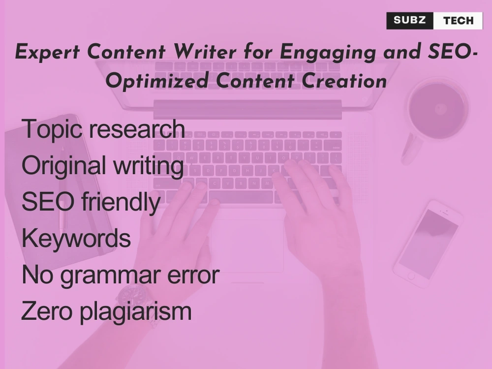 Expert Content Writer for Engaging and SEO-Optimized Content Creation