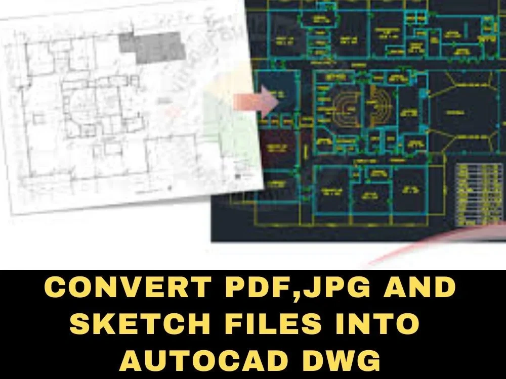 Convert Pdf Jpg Sketch To Autocad Cad Dwg Upwork Convert Pdf Jpg Sketch To Autocad Cad Dwg Upwork