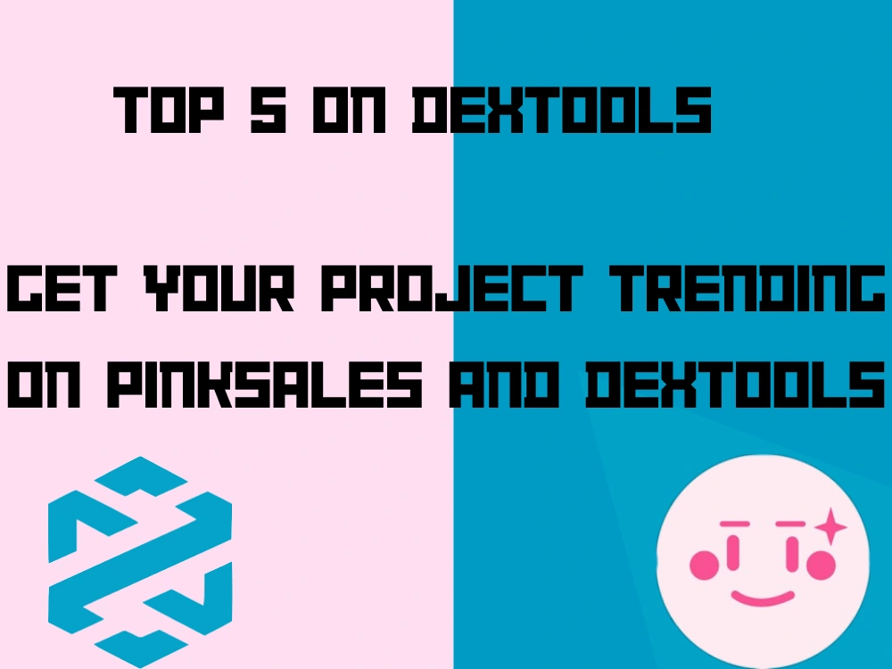 Your project's top 5 on Dextools, Pinksales trends,and Dextool trending ...