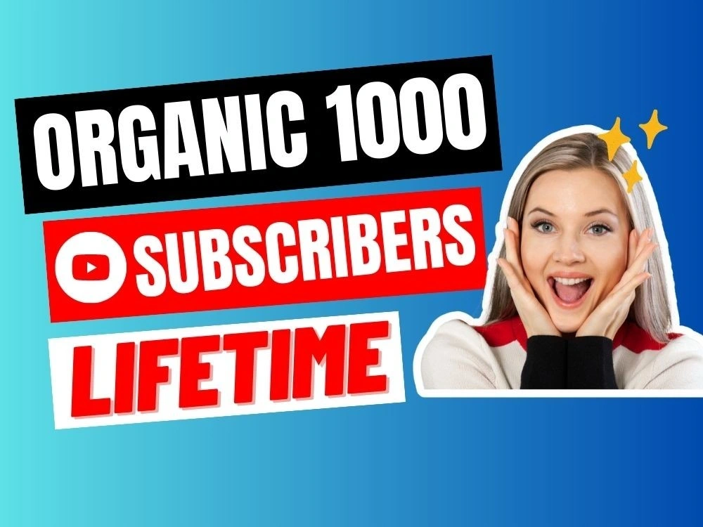 Organic 1000 Subscribers with Life Time Guaranteed | Upwork