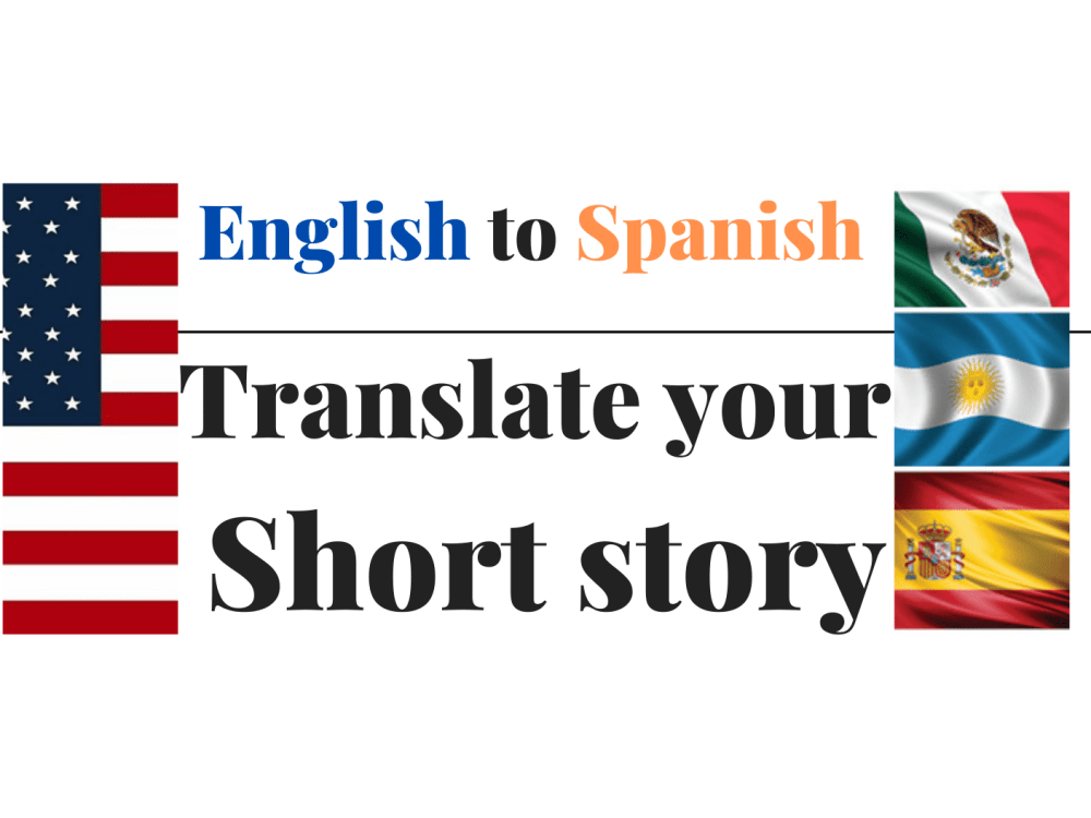An Accurate Spanish Translation For Your Short Story Upwork An Accurate Spanish Translation For Your Short Story Upwork