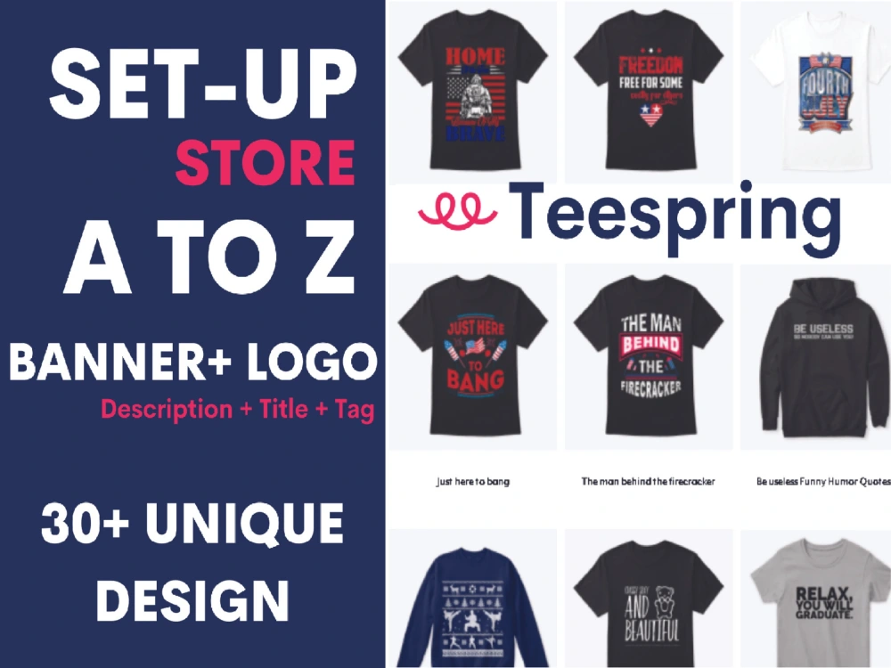 Do design & setup teespring store add 300 products