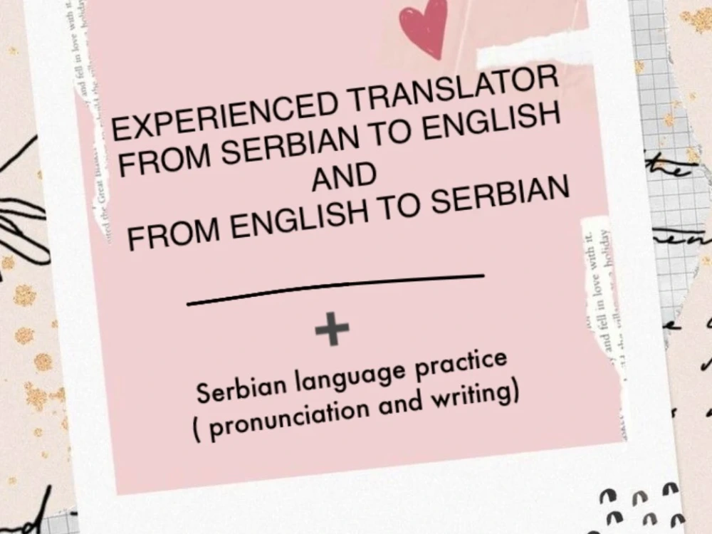 Translation English to Serbian and vice versa, plus practice of Serbian Upwork