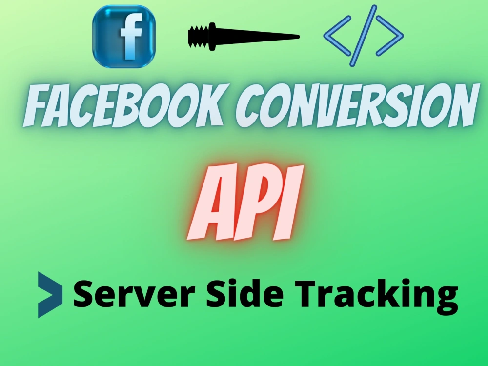 Facebook conversion API server side tracking with GTM | Upwork