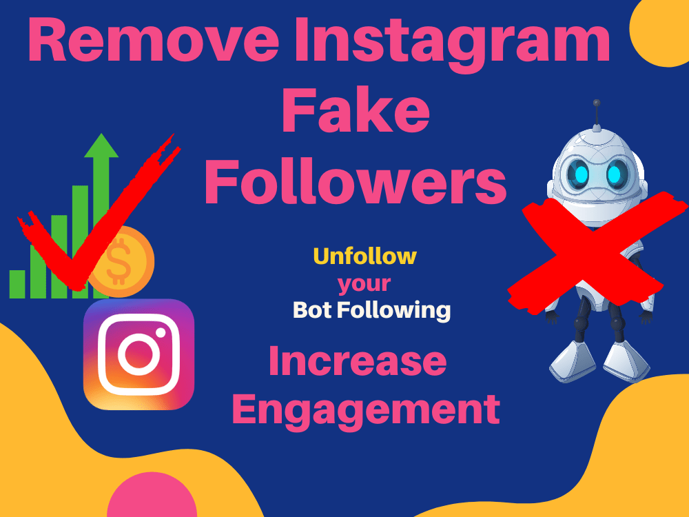 Remove fake followers instagram in 1 day Upwork