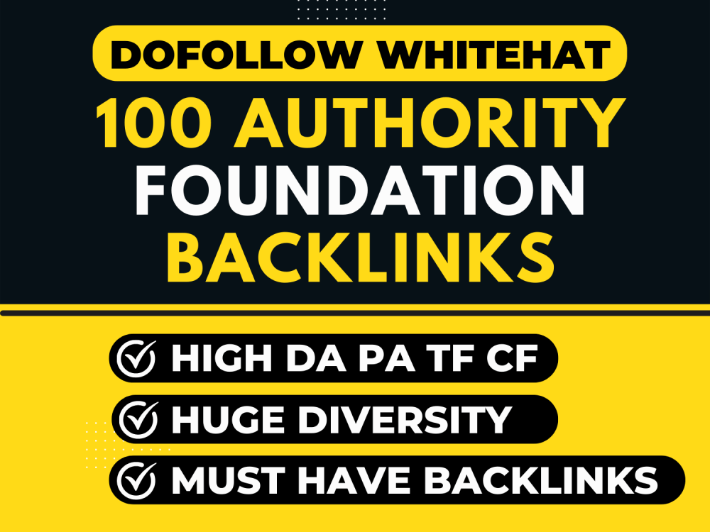 100 Manual Authority Foundation Backlinks with Unique Contents Upwork