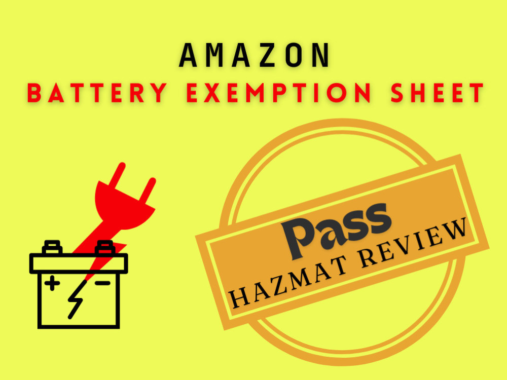 A complete Battery Exemption Sheet for Amazon Hazmat Upwork