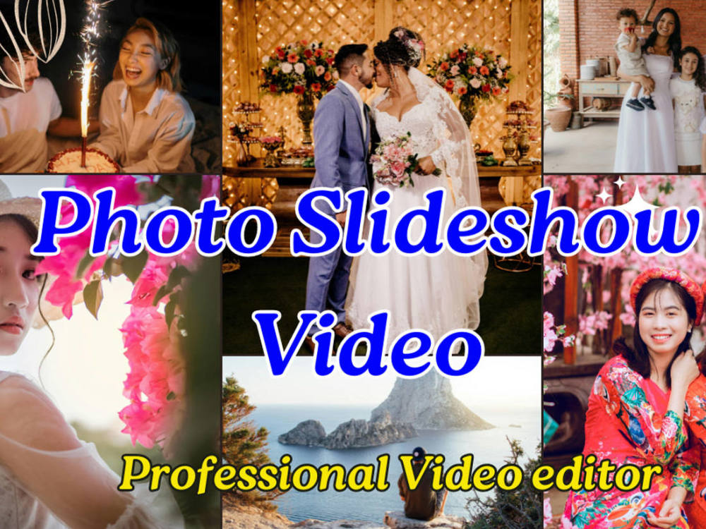 Amazing Photo Slideshow videos for your unforgettable occasions | Upwork