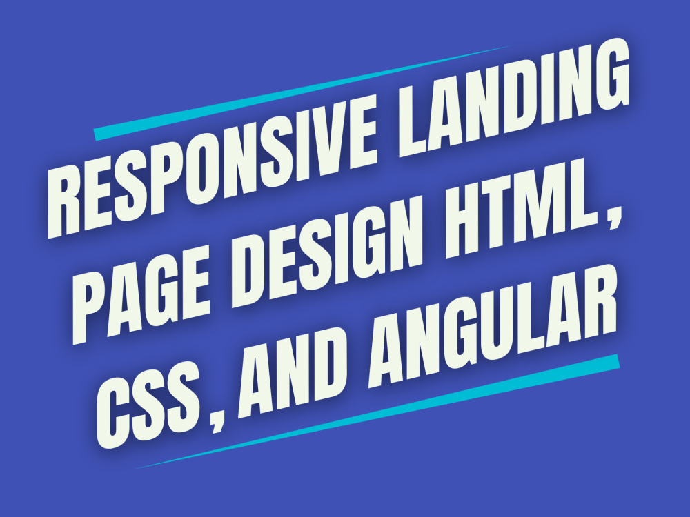 Responsive landing page design HTML, CSS, and Angular | Upwork