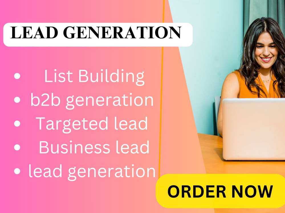 Targeted B2b lead generation , list Building for your business growth ...