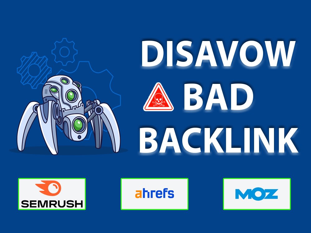 Disavow Bad Backlinks And Remove Your MOZ Spam Score Remove