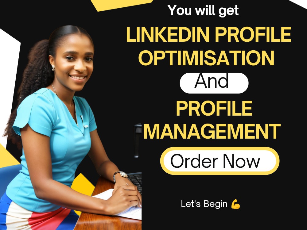 An optimized LinkedIn profile, and profile Management. | Upwork