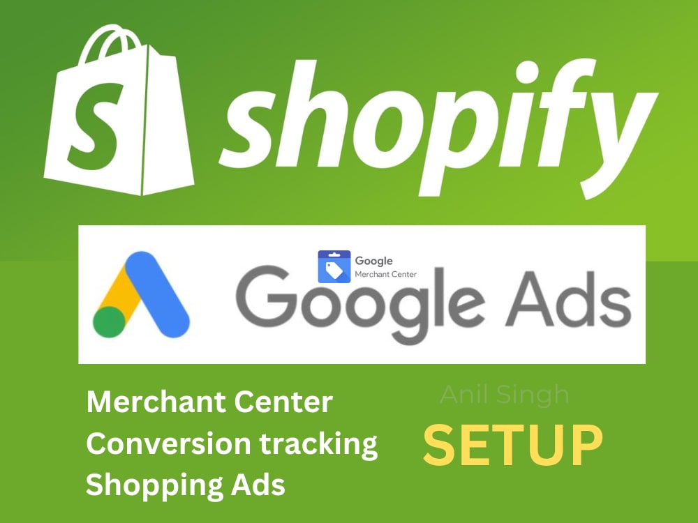 Shopify and Google Ads conversion tracking and Shopping Ads setup | Upwork