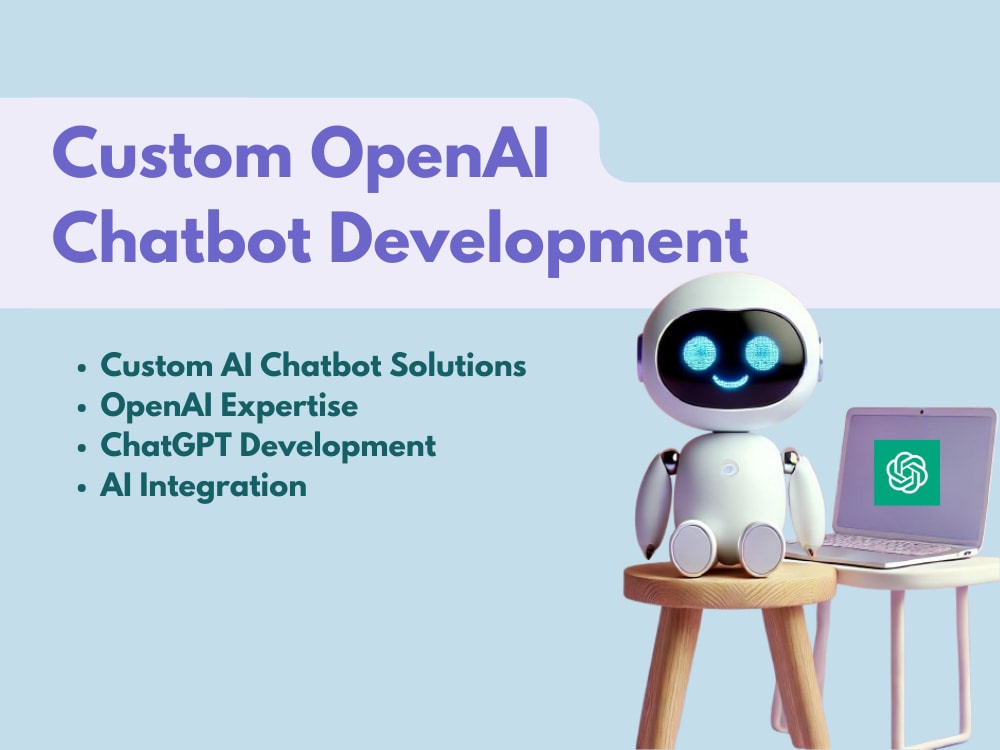 Custom OpenAI Chatbot Development | ChatGPT | AI Chatbot | OpenAI | Upwork