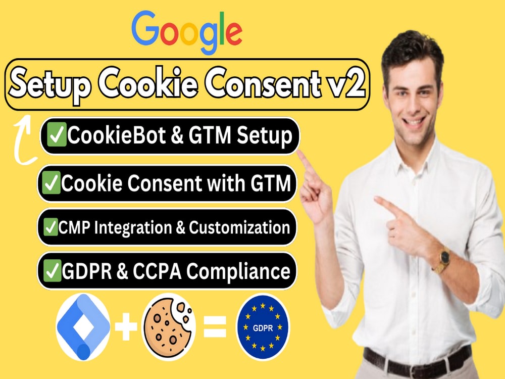 Setup cookie consent v2, GDPR consent banner with GTM | Upwork