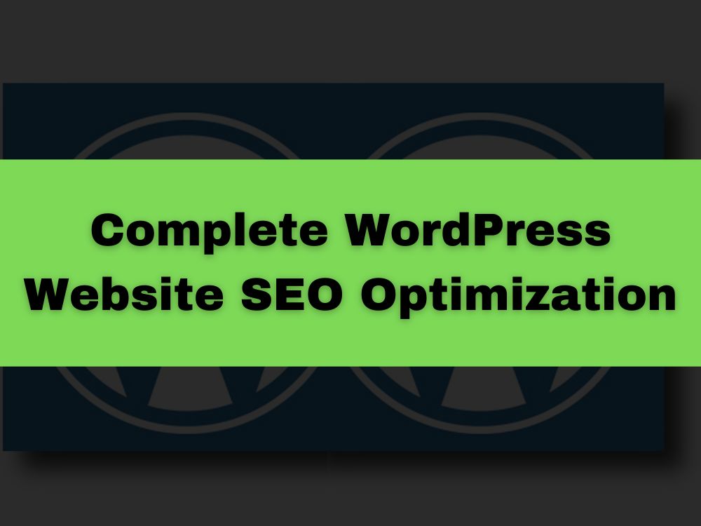 Complete WordPress Website SEO Optimization | Rank Higher & Get Traffic ...