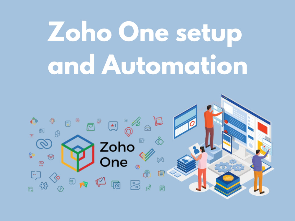 Zoho One setup and Automation | ZohoOne Automate | Upwork