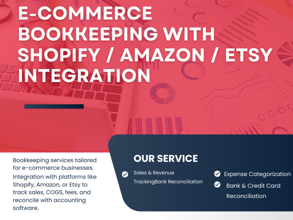 E-commerce Bookkeeping with Shopify / Amazon / Etsy Integration | Upwork