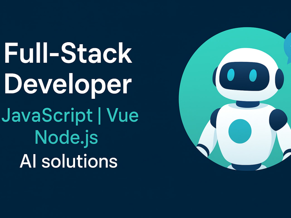 Advice Full-Stack Developer | JavaScript | Vue | Node.js | AI solutions ...