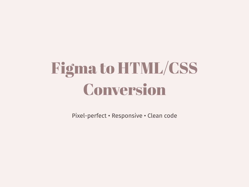 A clean, responsive HTML/CSS page from your Figma design | Upwork
