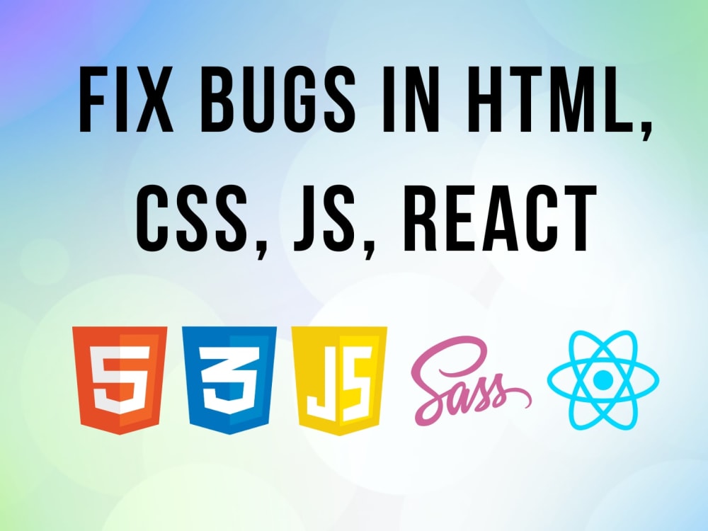 HTML/CSS/JS/React bug fixes (+Cleanup) | Upwork