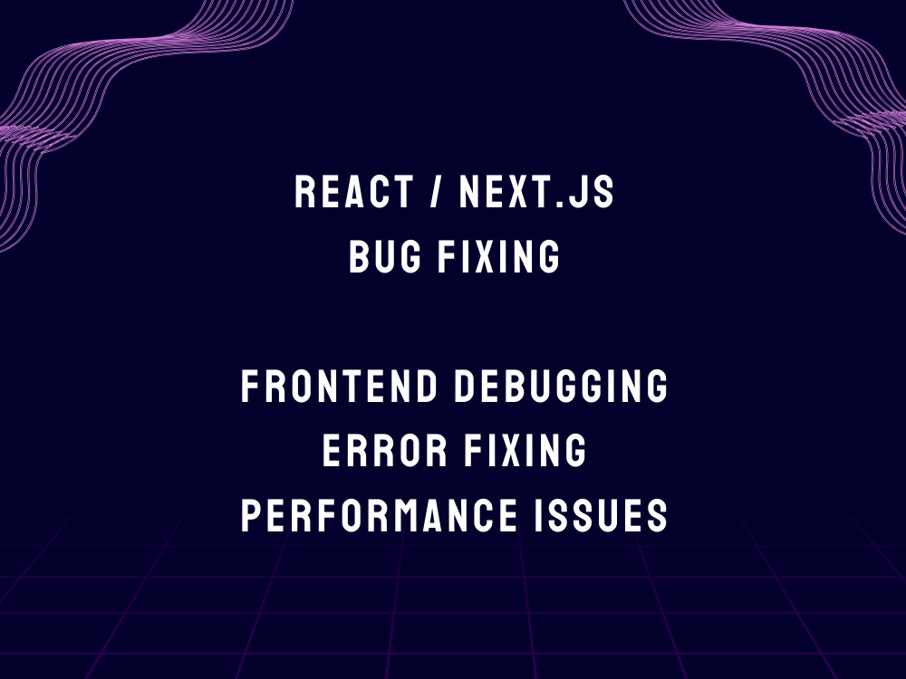 React or Next.js bug fixes and frontend issue debugging | Upwork