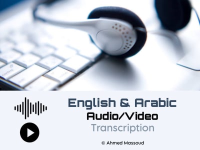 A professional English or Arabic audio/video transcription