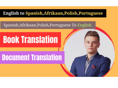 Translation English to Spanish,Afrikaan,Polish,Portuguese| Urdu to pujabian