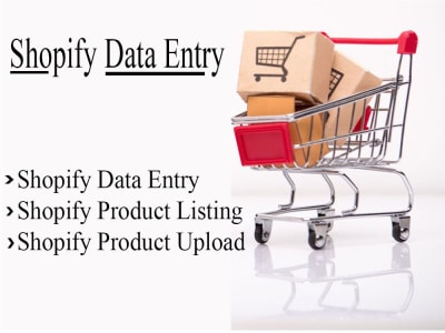 Shopify Data Entry/Shopify Product Upload/Shopify Product Listing