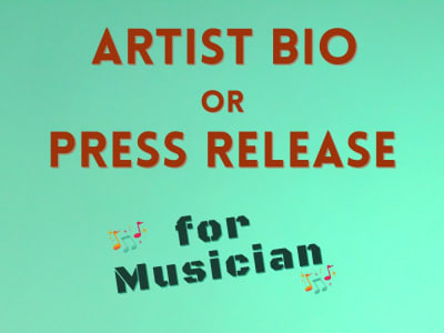Artist Bio or Music Press Release Writing
