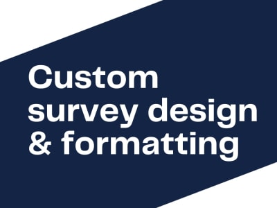 Tailored Insights:  Survey Design and Dashboarding