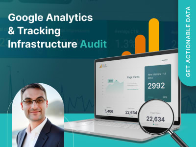 A Comprehensive Audit of Your Google Analytics & Tracking Infrastructure