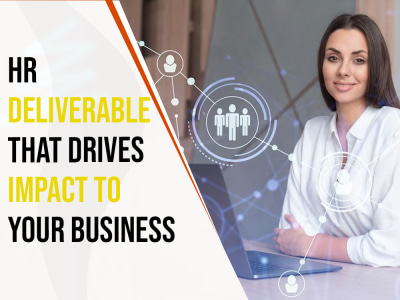 A fantastic HR deliverable that drives impact to your business.