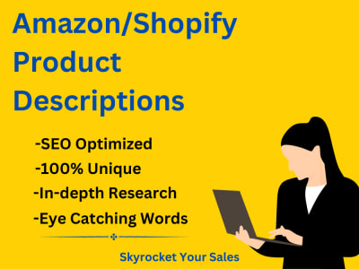 Shopify/Amazon SEO Product Descriptions to skyrocket your product sales